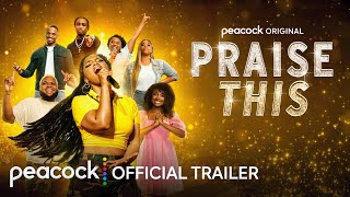 Praise This  Official Trailer  Peacock Original