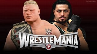 WWE Wrestlemania 31  Roman Reigns vs Brock Lesnar  WWE Championship  EPIC Match  WWE 2K15