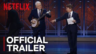 Steve Martin and Martin Short An Evening You Will Forget For The Rest Of Your Life  Netflix