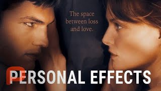 Personal Effects Free Full Movie Drama  Michelle Pfeiffer Ashton Kutcher Kathy Bates