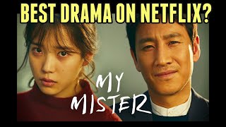 My Mister   KDrama Review  Best Korean Drama Series On Netflix