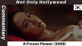 A Frozen Flower 2008  Audio Commentary  Movie Review  South Korea 