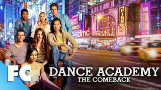 Dance Academy  The Comeback  Full Family Drama Movie  Family Central