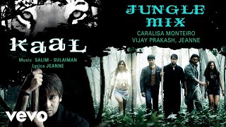 Jungle Mix Best Audio Song  KaalAjay DevgnJohn AbrahamKaran JoharSalim  Sulaiman