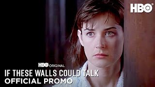If These Walls Could Talk  Official Promo  HBO