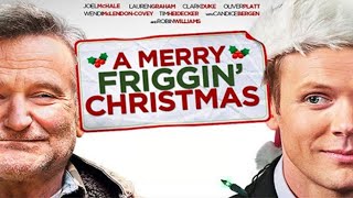A Merry Friggin Christmas 2014 Film  Robin Williams  Joel McHale