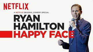 Ryan Hamilton Happy Face  Official Trailer HD  Netflix