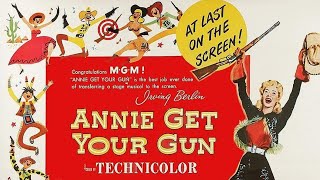 Annie Get Your Gun 1950 Film  Annie Oakley Musical  Betty Hutton