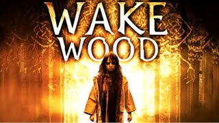 Wake Wood 2009 Irish Horror Film  David Keating