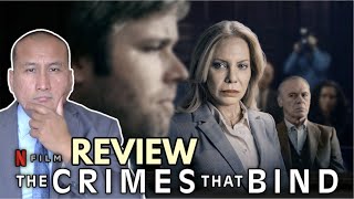 Movie Review Netflix THE CRIMES THAT BIND aka Crimenes de Familia Starring Cecilia Roth