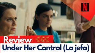 Under Her Control La jefa Review Netflix Movie