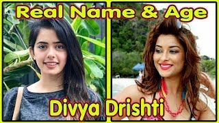 Real Name  Age Of Divya Drishti Actors Nyra  Sana Sayyad  Adhvik  Star Plus Show