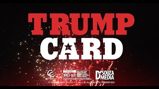 EXCLUSIVE Watch the OFFICIAL Trailer for Trump Card