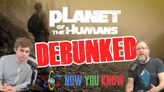Planet of the Humans DEBUNKED  In Depth