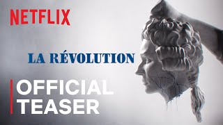 La Rvolution  Official Teaser  Netflix
