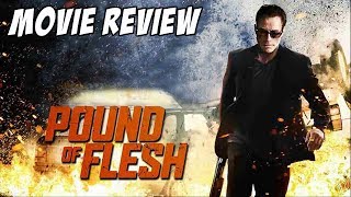 Pound of Flesh 2015 Movie Review