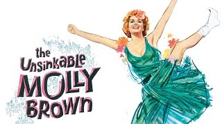 The Unsinkable Molly Brown 1964 Film  Debbie Reynolds