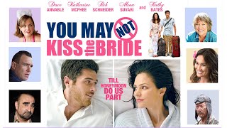 You May Not Kiss The Bride  Trailer  Katharine McPhee  Rob Schneider I Dave Annable I Mena Suvari