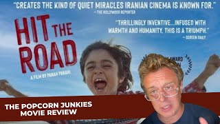 HIT THE ROAD  The Popcorn Junkies Movie Review
