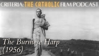 Natural piety The Burmese Harp 1956  Criteria The Catholic Film Podcast