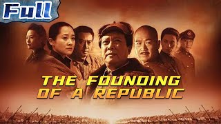 The Founding of a Republic  History  Drama  China Movie Channel ENGLISH  ENGSUB