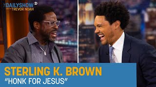 Sterling K Brown  Honk for Jesus Save Your Soul  The Daily Show