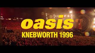 OASIS KNEBWORTH 1996 2021  Hollywoodcom Movie Trailers