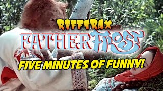 RiffTrax Father Frost  First Five Minutes FREE