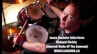 Richard Christy Interview  Charred Walls of the Damned 2011