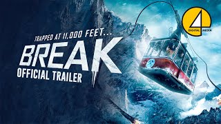 Break 2019  Official Trailer  AdventureThriller