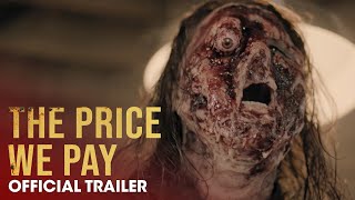 The Price We Pay 2023 Movie Official Trailer  Stephen Dorff Emile Hirsch Gigi Zumbado