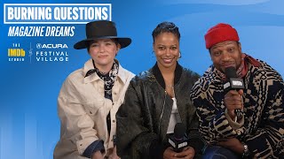 Magazine Dreams Cast Answers Burning Questions