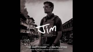 The Empty Chair By J Ralph  Sting  Original Song From Jim The James Foley Story Soundtrack