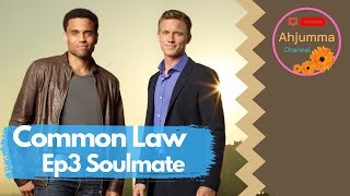 Eng Sub Common Law  Soulmate Ep 3