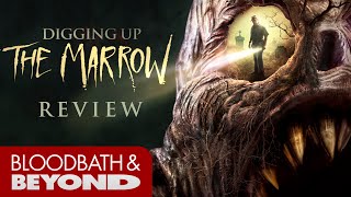 Digging Up the Marrow 2015  Movie Review
