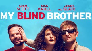 My Blind Brother 2016