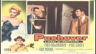 Pushover  1954  American FilmNoir CrimenDrama movie  Director Richard Quine  Starring Kim Novak