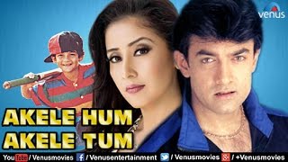 Akele Hum Akele Tum  Hindi Movies 2017 Full Movie  Aamir Khan Movies  Bollywood Full Movies