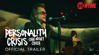 Personality Crisis One Night Only 2023 Official Trailer  Documentary  SHOWTIME