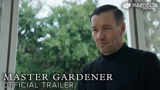 Master Gardener  Official Trailer  Directed by Paul Schrader  Joel Edgerton Sigourney Weaver