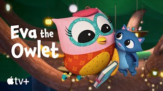 Eva the Owlet  Official Trailer  Apple TV
