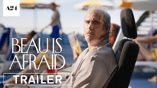 Beau Is Afraid  Official Trailer HD  A24