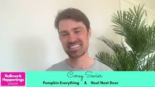 INTERVIEW Actor COREY SEVIER from Pumpkin Everything  Noel Next Door Hallmark Channel