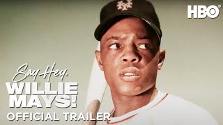 Say Hey Willie Mays  Official Trailer  HBO
