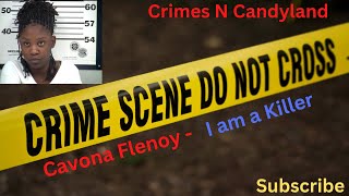 The Case of Cavona Flenoy I Am A Killer trending viral good new