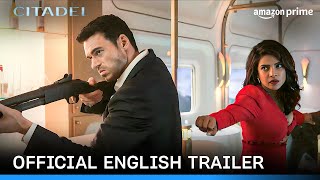 Citadel  Official Trailer  Prime Video India