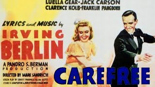 Carefree 1938 Film  Fred Astaire  Ginger Rogers  Irving Berlin