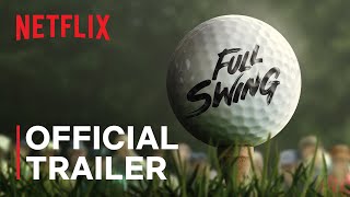 Full Swing  Official Trailer  Netflix