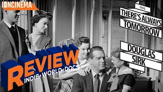 Douglas Sirks Theres Always Tomorrow 1955  Movie Review