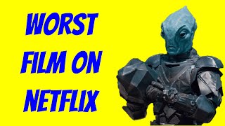Is This The WORST Movie On Netflix Alien Warfare Review
